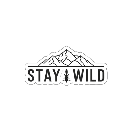 Stay Wild – Premium Die-Cut Sticker