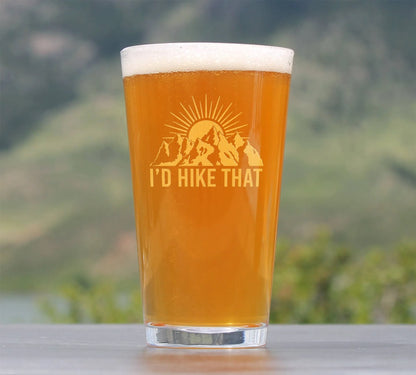 I'd Hike That Pint Glass for Beer | Hiking Gifts and Decor