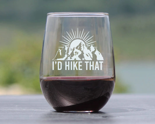 I'd Hike That Stemless Wine Glass | Hiking Gifts and Decor